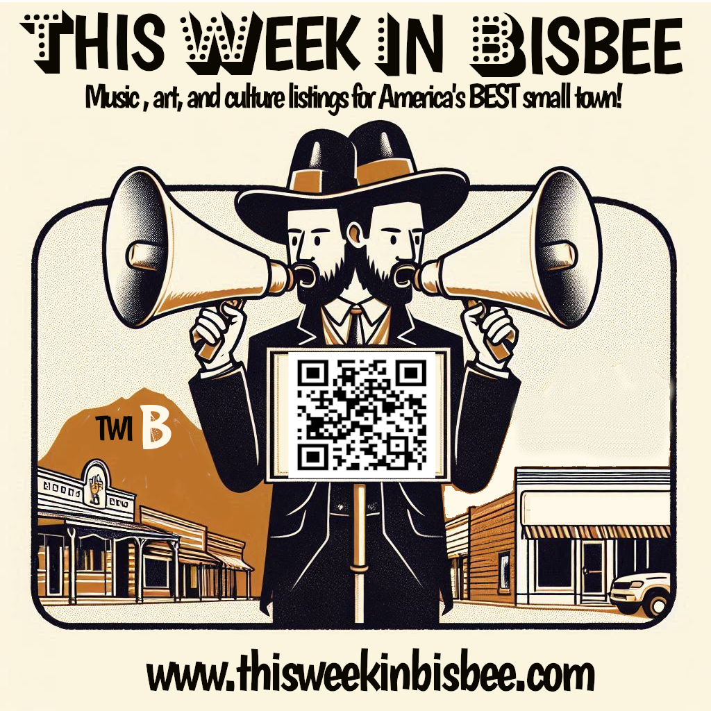 This Week in Bisbee (TWIB) June 17 – 23, 2025